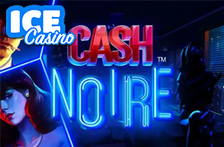 Cash Noire